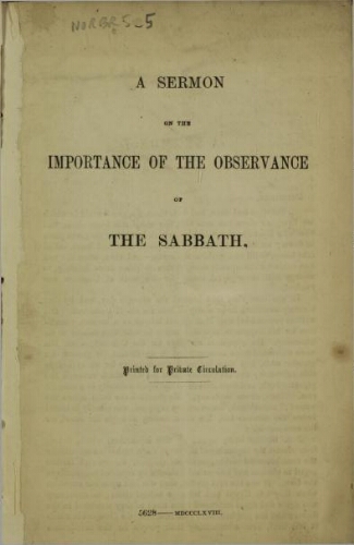 A sermon on the importance of the observance of the Sabbath.